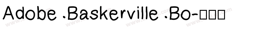 Adobe Baskerville Bo字体转换